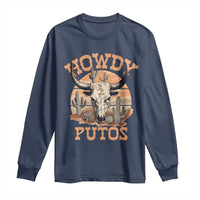 Funny Howdy Putos Long Sleeve Shirt Bull Skull Country Cowboy Western