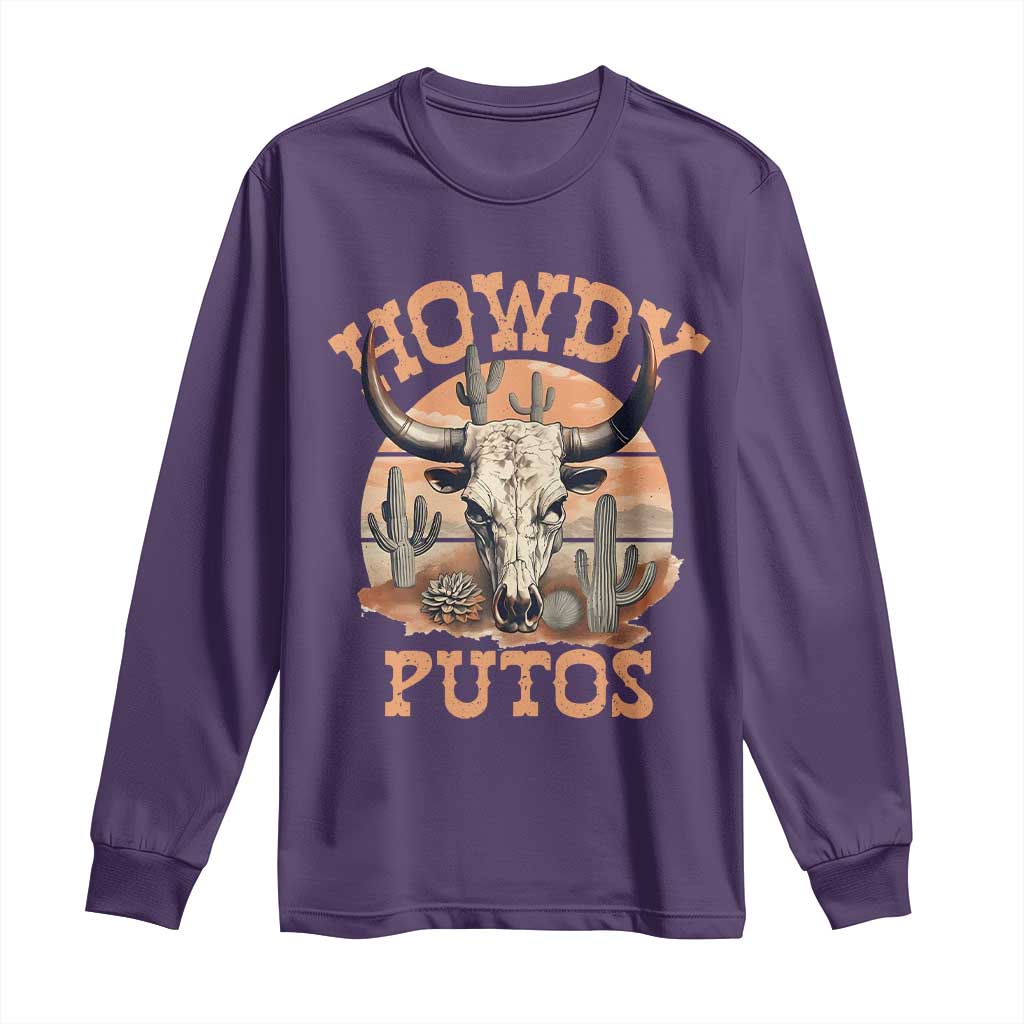 Funny Howdy Putos Long Sleeve Shirt Bull Skull Country Cowboy Western