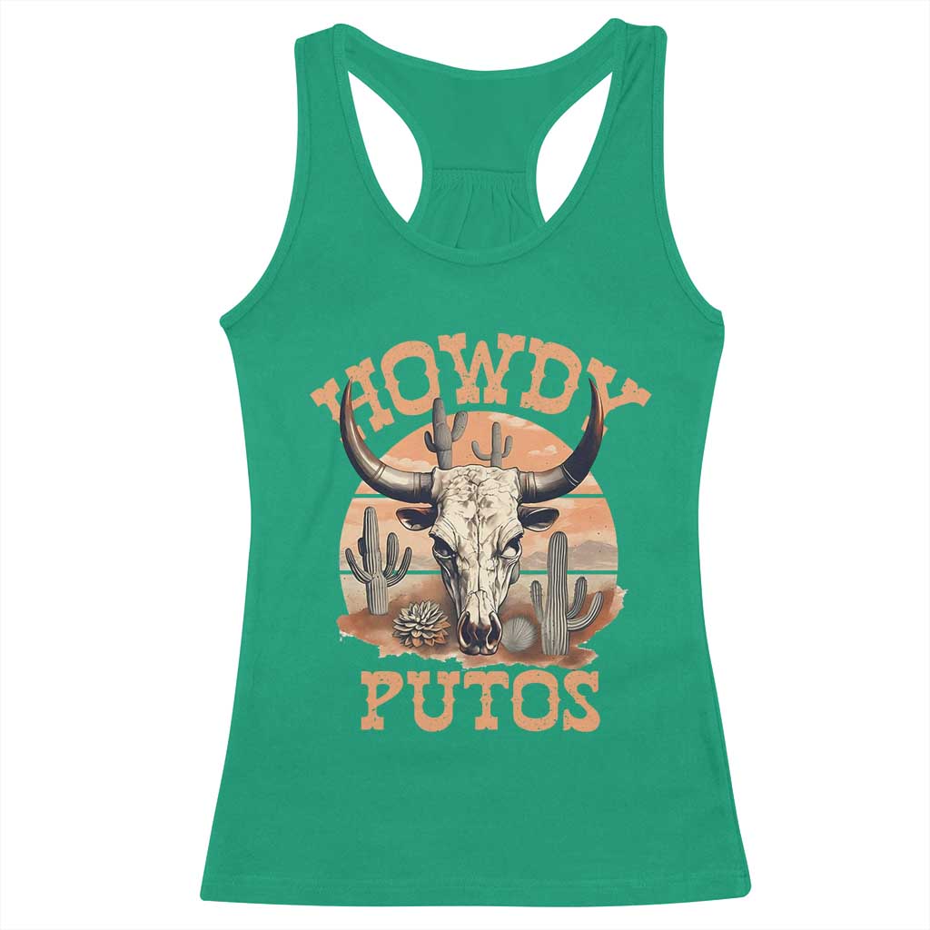Funny Howdy Putos Racerback Tank Top Bull Skull Country Cowboy Western