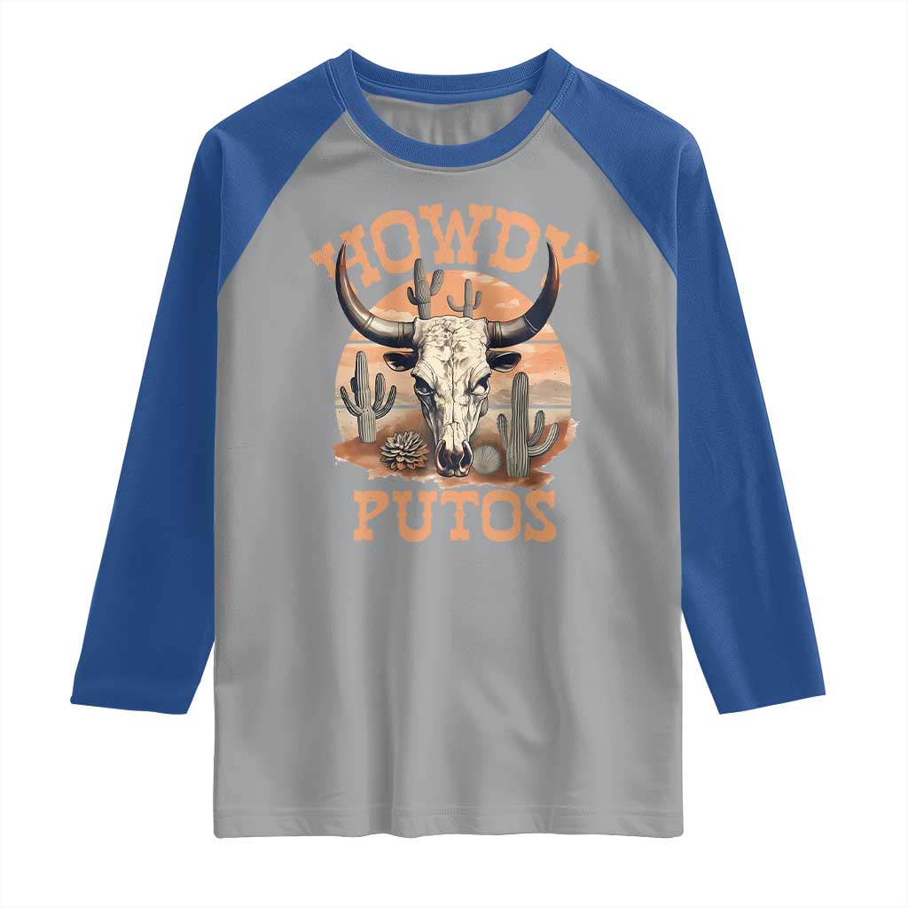 Funny Howdy Putos Raglan Shirt Bull Skull Country Cowboy Western