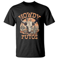 Funny Howdy Putos T Shirt Bull Skull Country Cowboy Western