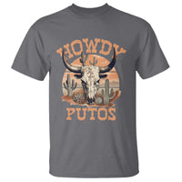Funny Howdy Putos T Shirt Bull Skull Country Cowboy Western