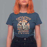 Funny Howdy Putos T Shirt For Women Bull Skull Country Cowboy Western
