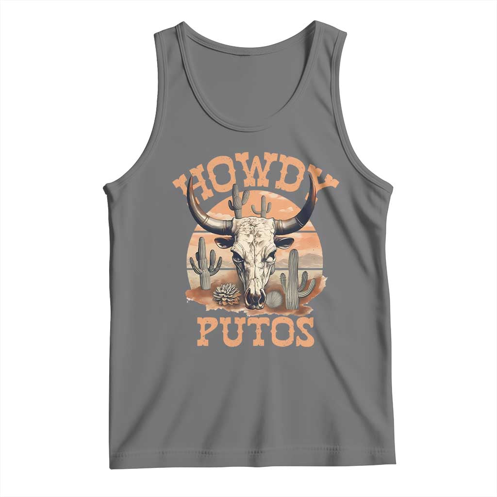 Funny Howdy Putos Tank Top Bull Skull Country Cowboy Western