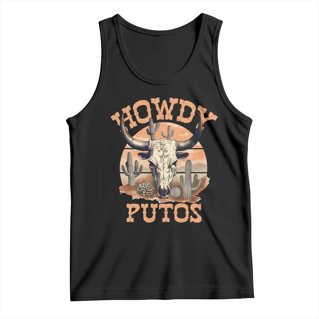 Funny Howdy Putos Tank Top Bull Skull Country Cowboy Western