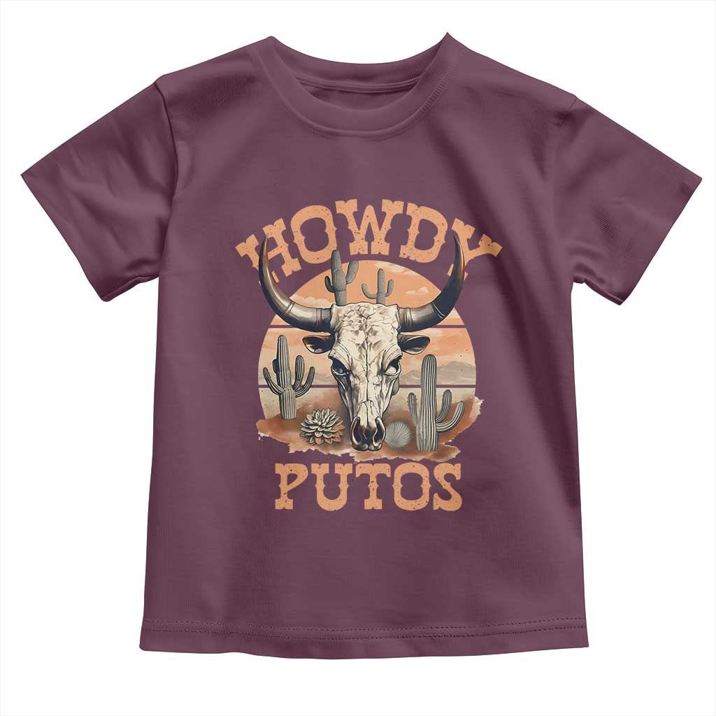 Funny Howdy Putos Toddler T Shirt Bull Skull Country Cowboy Western