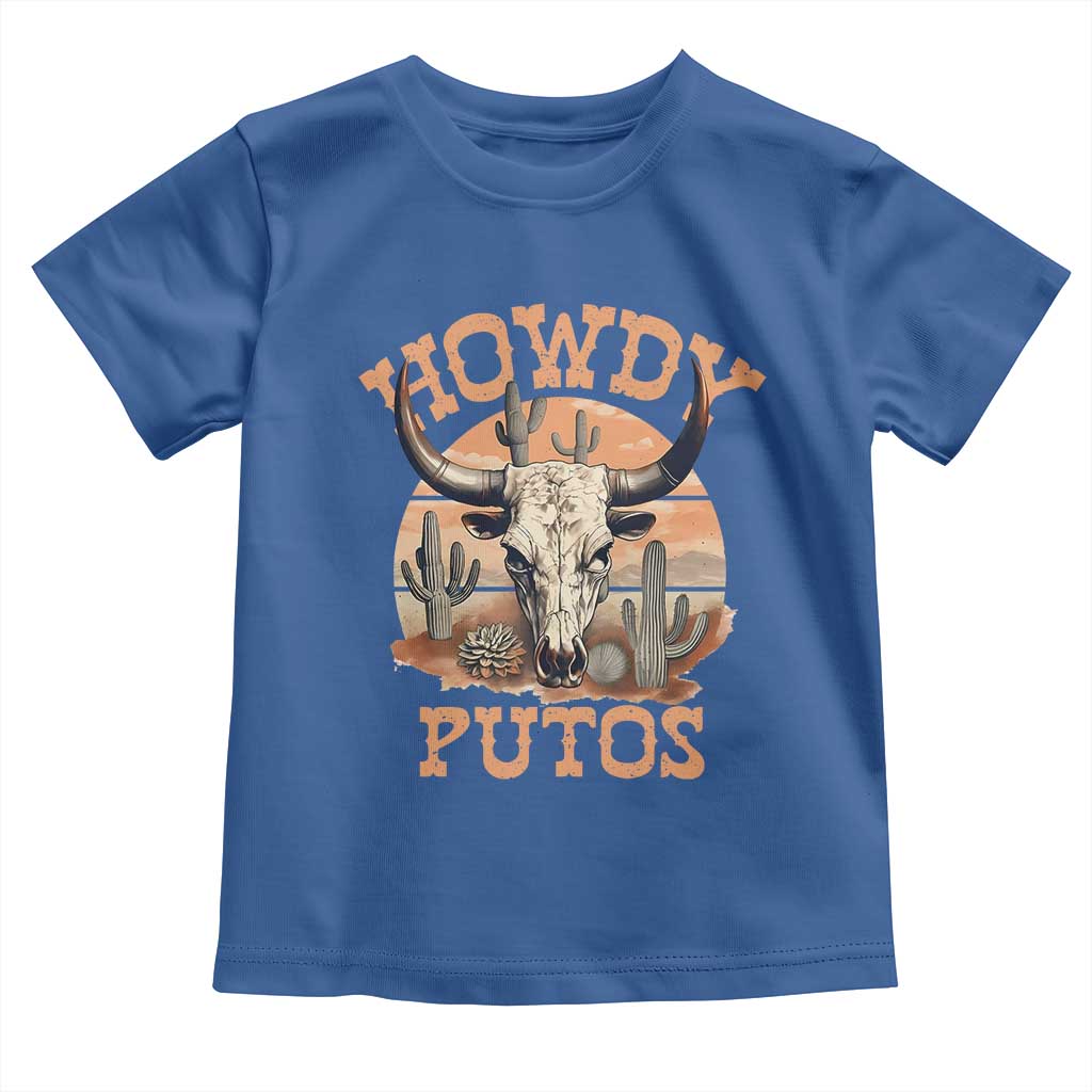 Funny Howdy Putos Toddler T Shirt Bull Skull Country Cowboy Western