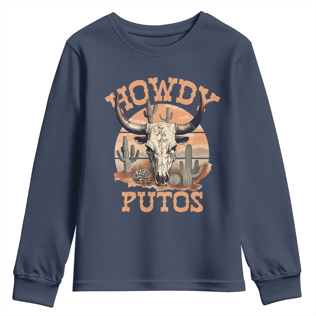 Funny Howdy Putos Youth Sweatshirt Bull Skull Country Cowboy Western