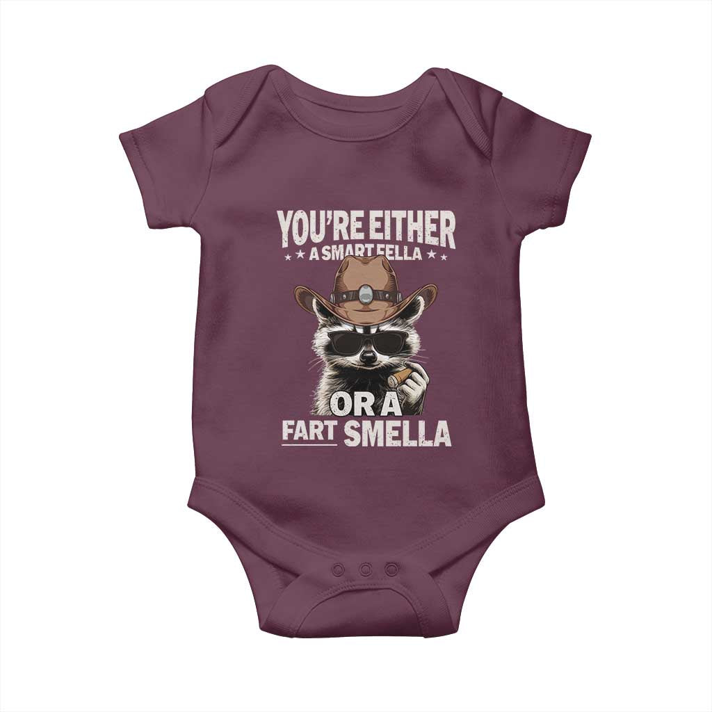 Funny You're Either A Smart Fella Or A Fart Smella Baby Onesie Cowboy Racoon
