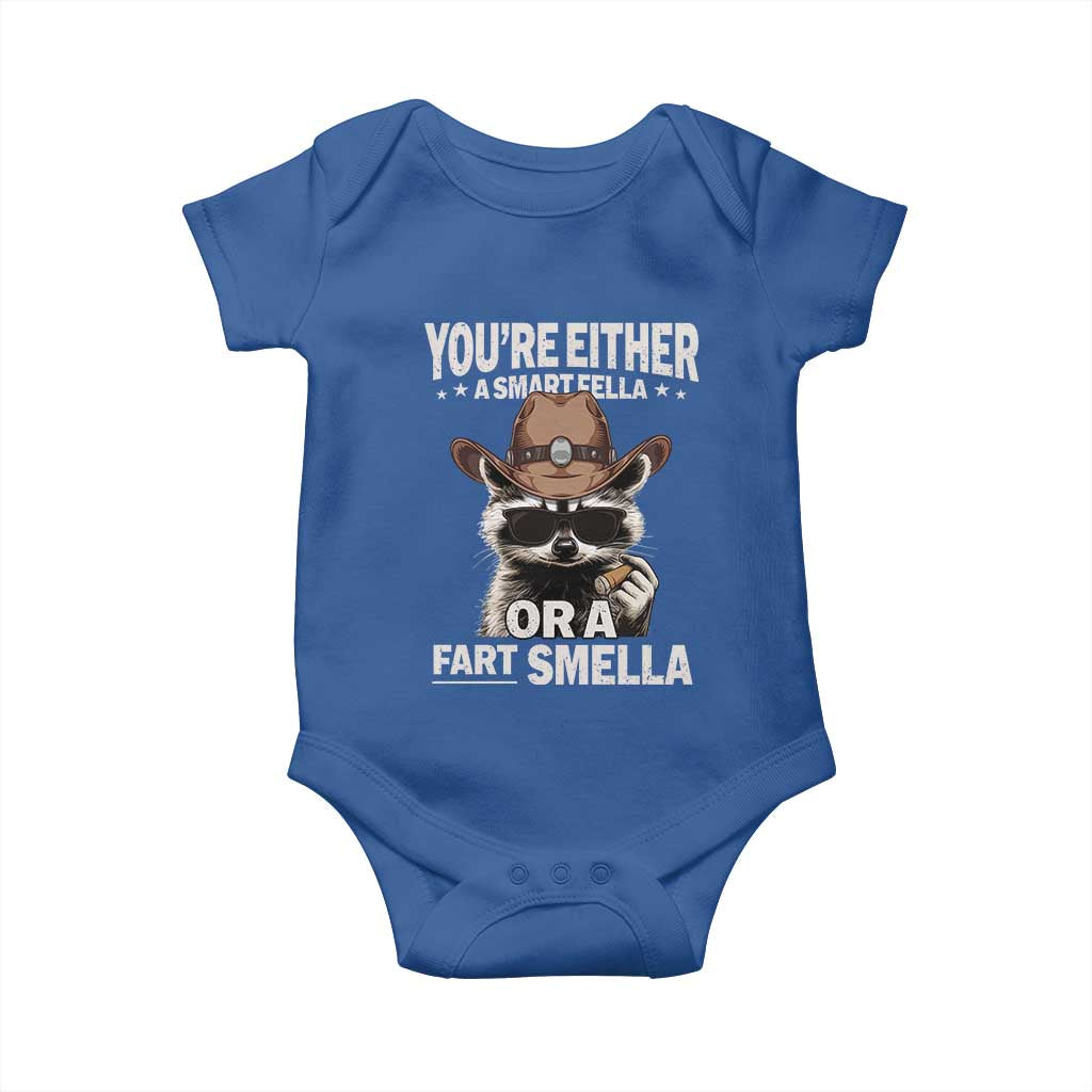 Funny You're Either A Smart Fella Or A Fart Smella Baby Onesie Cowboy Racoon