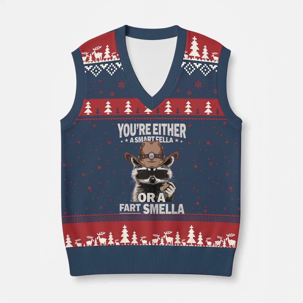 Funny You're Either A Smart Fella Or A Fart Smella V-Neck Knit Sweater Vest Cowboy Racoon - Wonder Print Shop