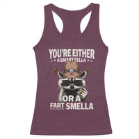 Funny You're Either A Smart Fella Or A Fart Smella Racerback Tank Top Cowboy Racoon