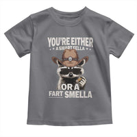 Funny You're Either A Smart Fella Or A Fart Smella Toddler T Shirt Cowboy Racoon