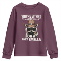 Funny You're Either A Smart Fella Or A Fart Smella Youth Sweatshirt Cowboy Racoon