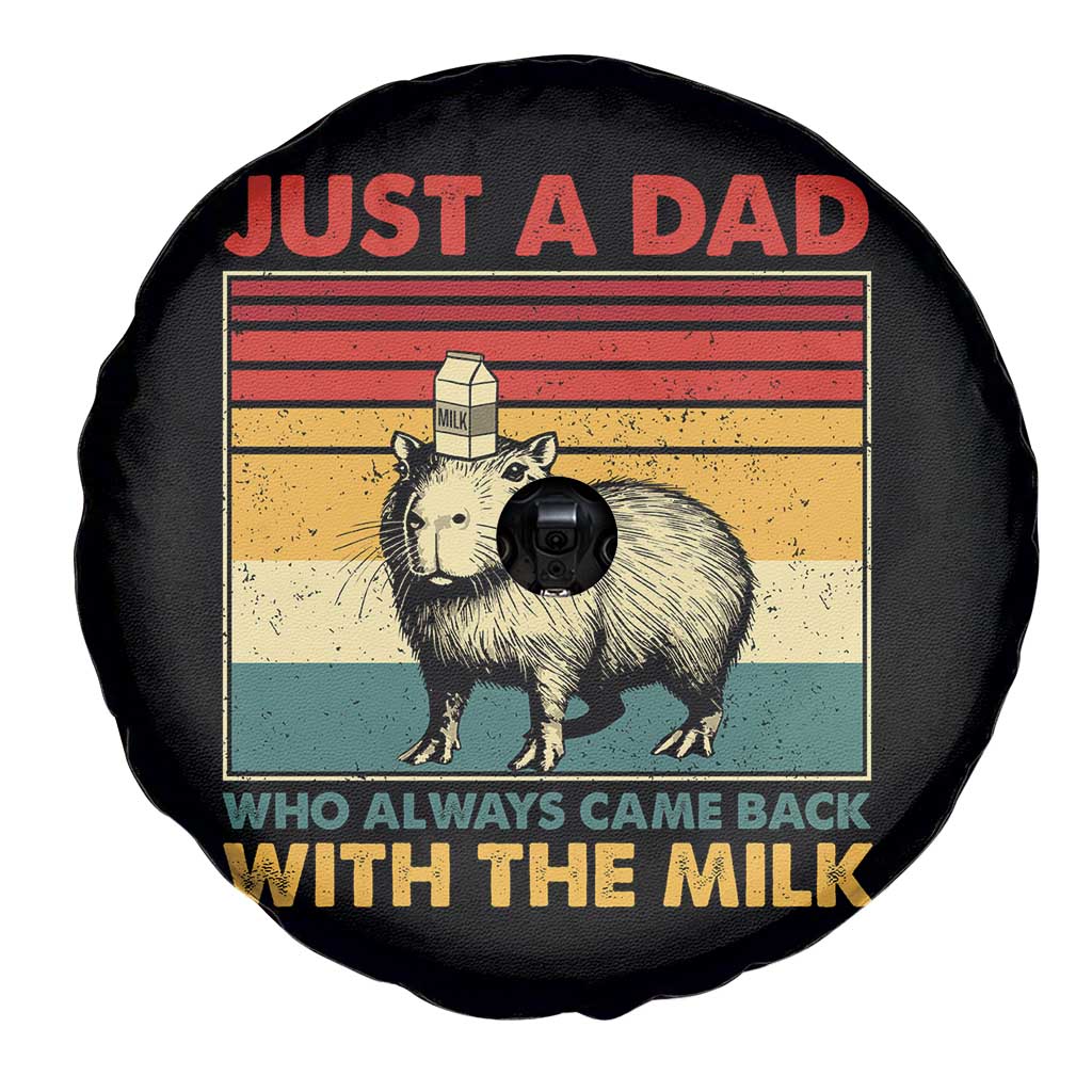Funny Just A Dad Who Always Came Back With The Milk Spare Tire Cover Capybara Father's Day