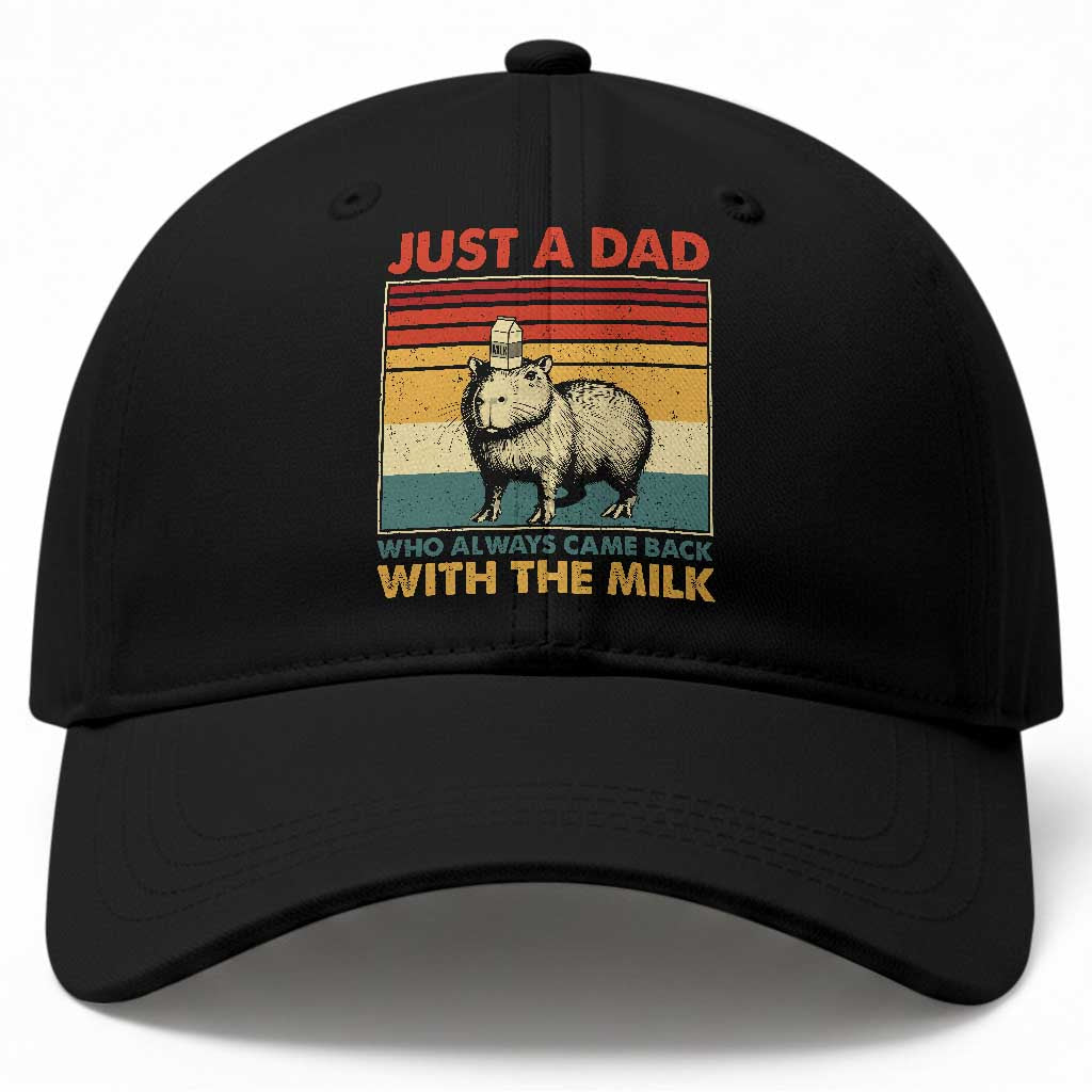 Funny Just A Dad Who Always Came Back With The Milk Baseball Cap Capybara Father's Day
