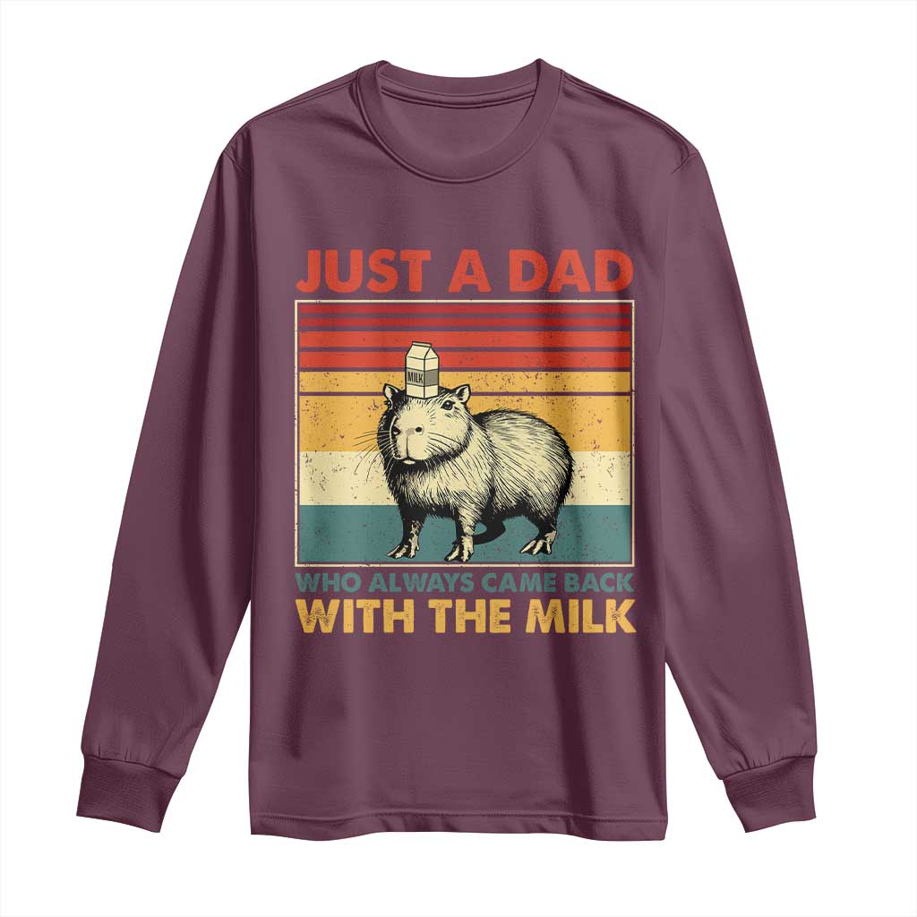 Funny Just A Dad Who Always Came Back With The Milk Long Sleeve Shirt Capybara Father's Day