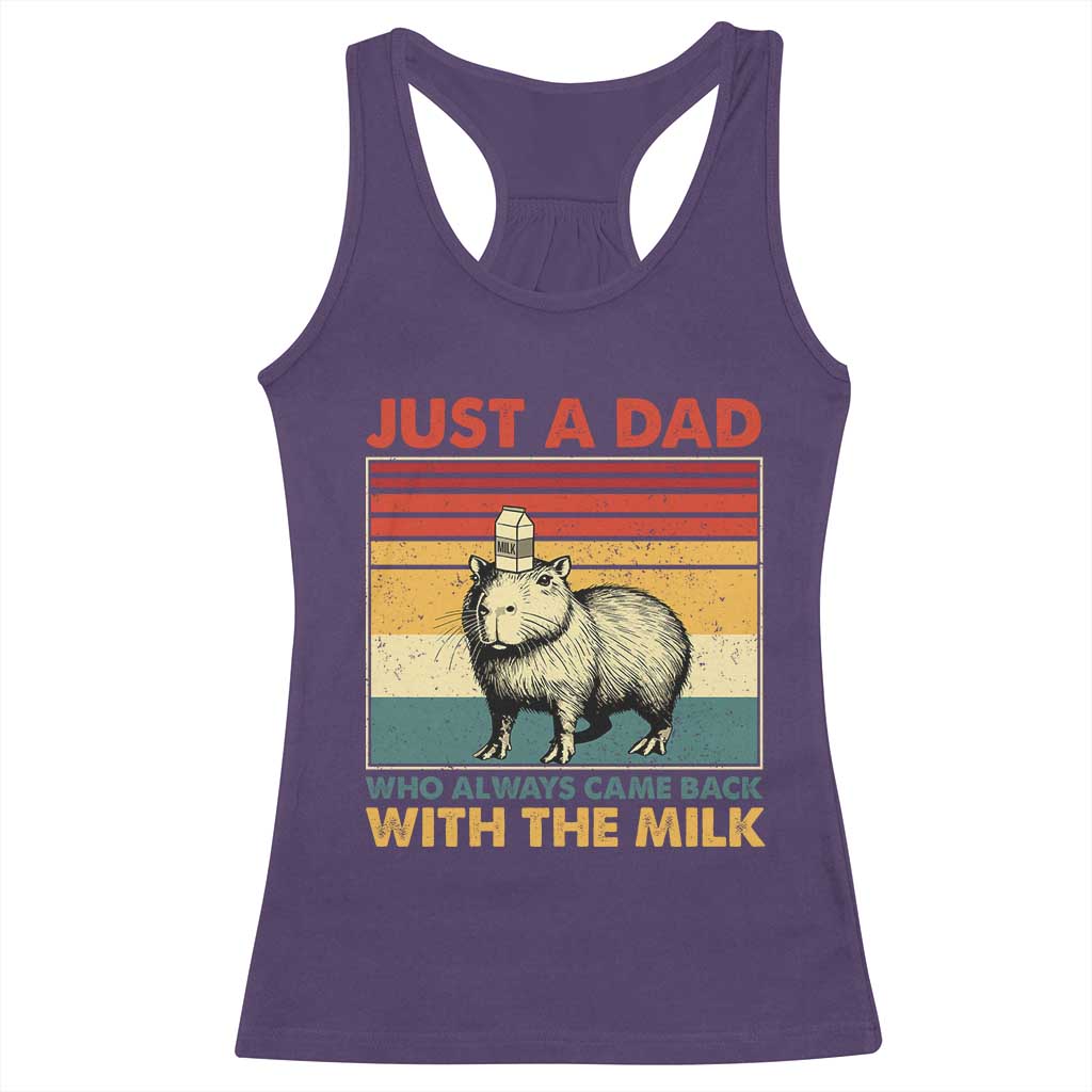 Funny Just A Dad Who Always Came Back With The Milk Racerback Tank Top Capybara Father's Day