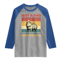 Funny Just A Dad Who Always Came Back With The Milk Raglan Shirt Capybara Father's Day