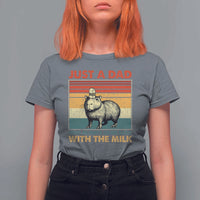 Funny Just A Dad Who Always Came Back With The Milk T Shirt For Women Capybara Father's Day