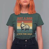 Funny Just A Dad Who Always Came Back With The Milk T Shirt For Women Capybara Father's Day