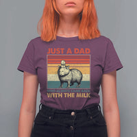 Funny Just A Dad Who Always Came Back With The Milk T Shirt For Women Capybara Father's Day