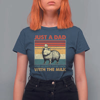 Funny Just A Dad Who Always Came Back With The Milk T Shirt For Women Capybara Father's Day