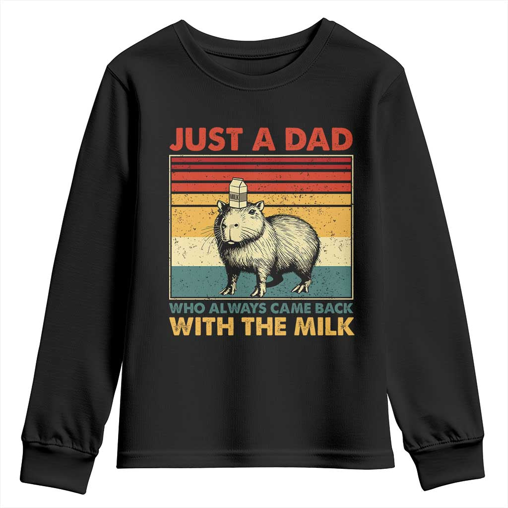 Funny Just A Dad Who Always Came Back With The Milk Youth Sweatshirt Capybara Father's Day
