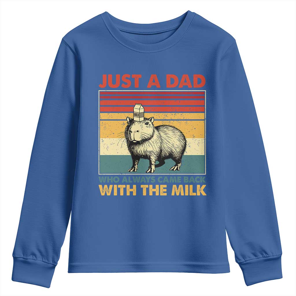 Funny Just A Dad Who Always Came Back With The Milk Youth Sweatshirt Capybara Father's Day