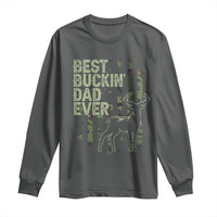 Funny Best Buckin Dad Ever Long Sleeve Shirt Deer Hunting Camo American Flag
