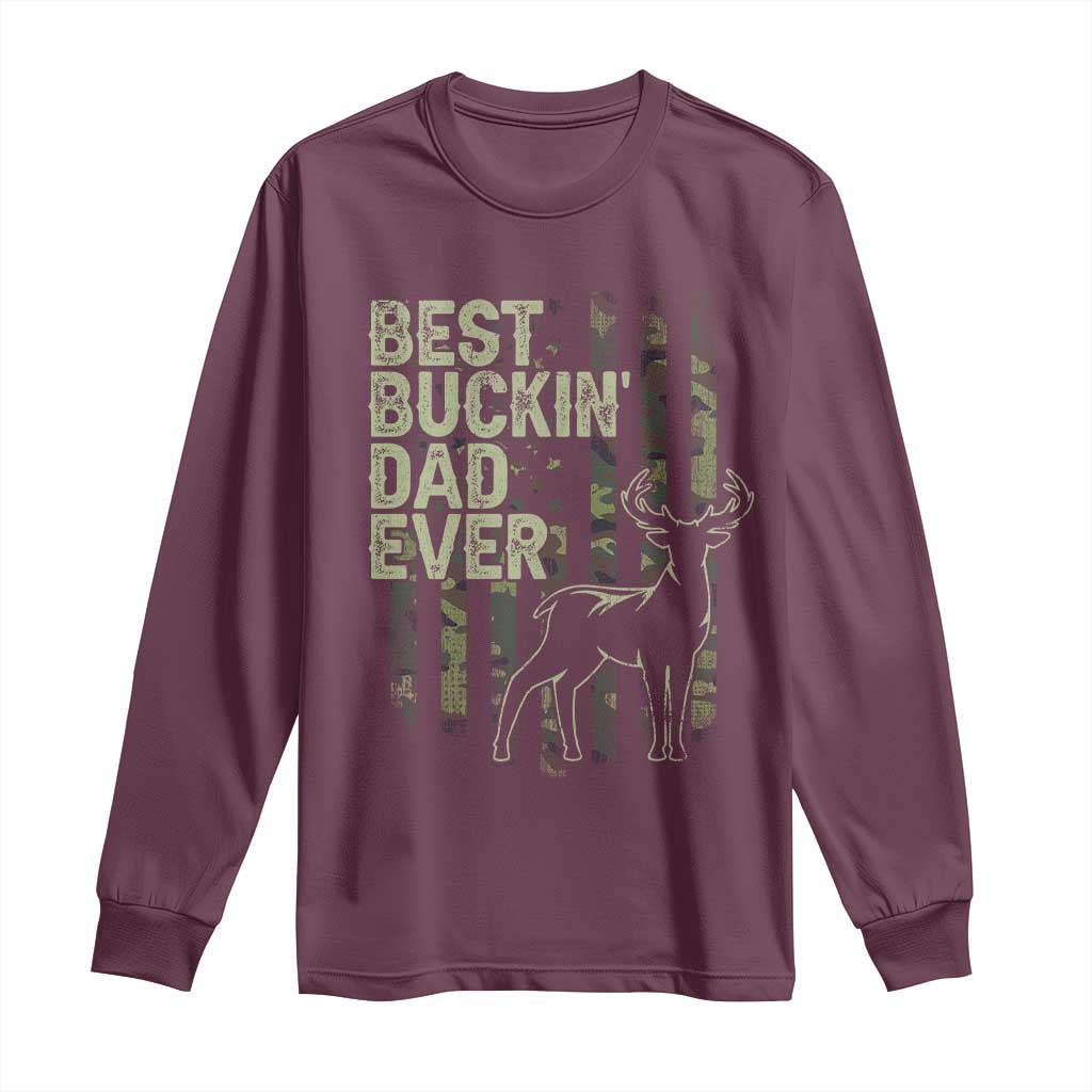 Funny Best Buckin Dad Ever Long Sleeve Shirt Deer Hunting Camo American Flag