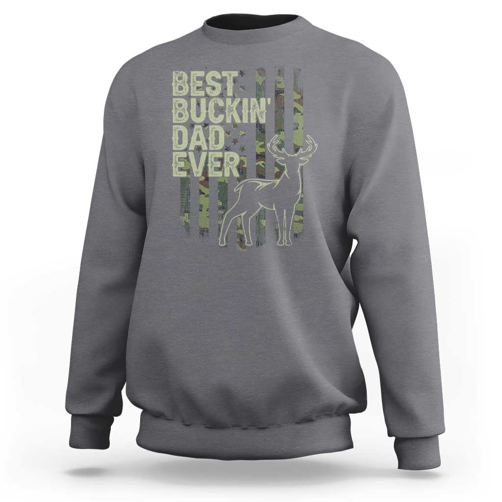 Funny Best Buckin Dad Ever Sweatshirt Deer Hunting Camo American Flag