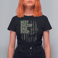 Funny Best Buckin Dad Ever T Shirt For Women Deer Hunting Camo American Flag