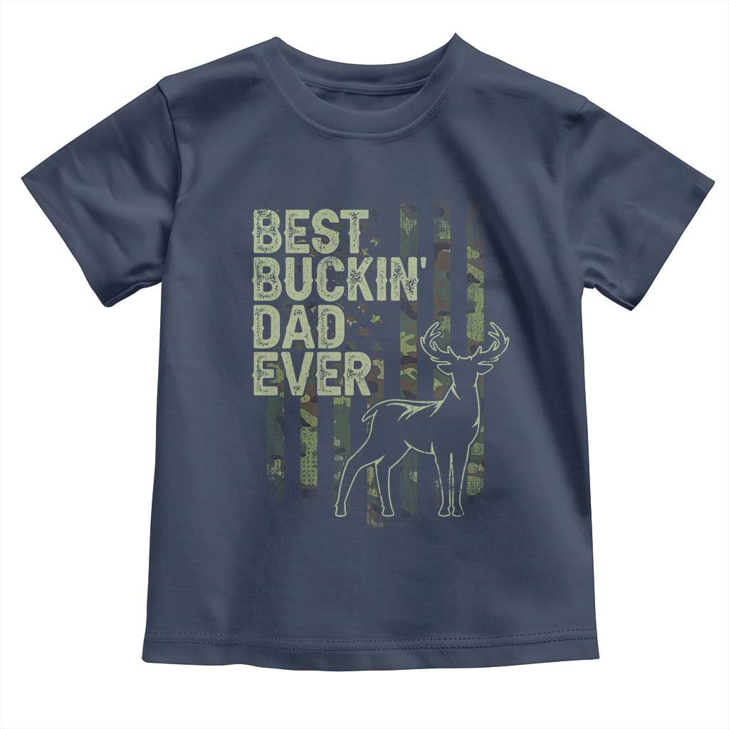 Funny Best Buckin Dad Ever Toddler T Shirt Deer Hunting Camo American Flag