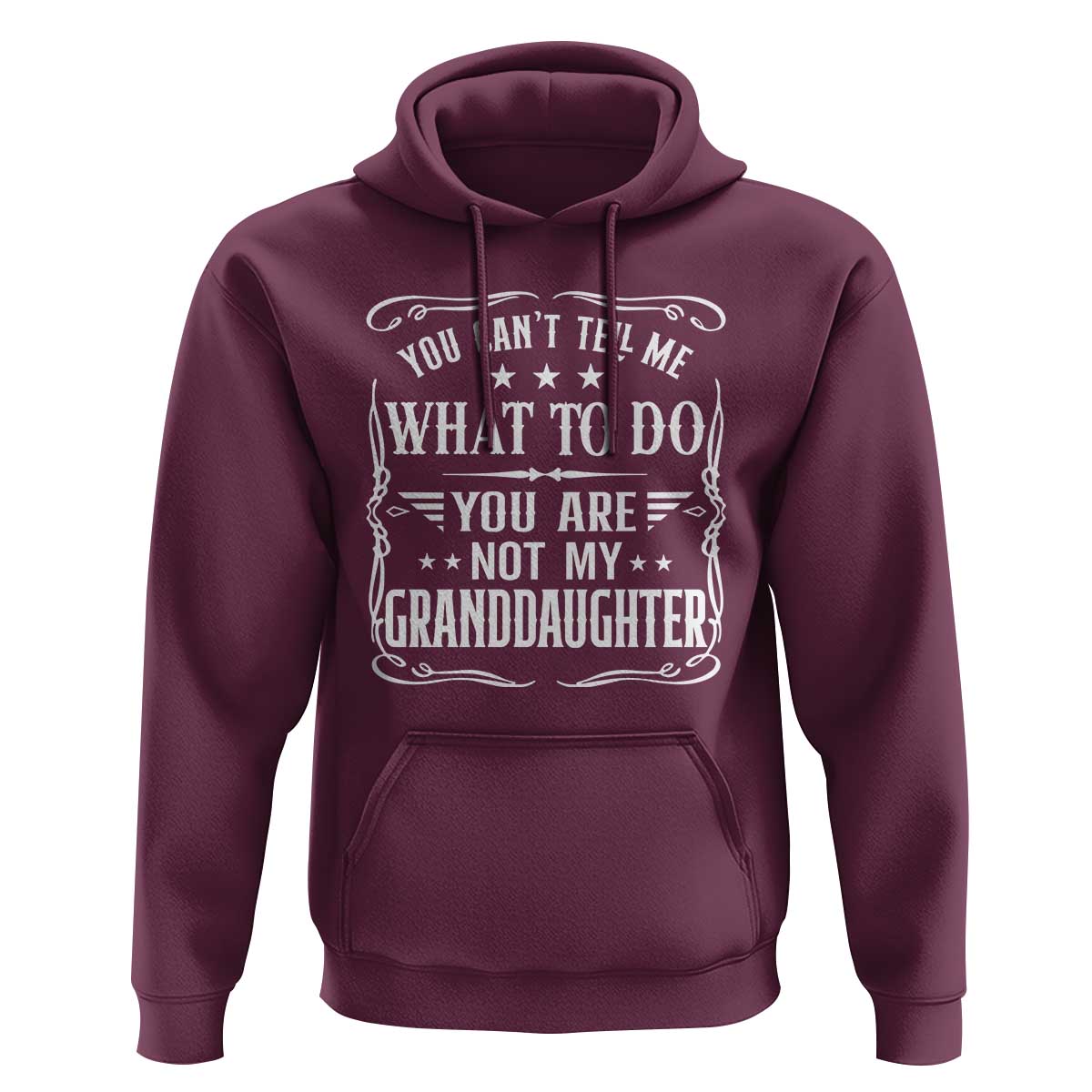 You Cant Tell Me What To Do You Are Not My Granddaughter Hoodie Funny Girl Grandpa Fathers Day Gifts