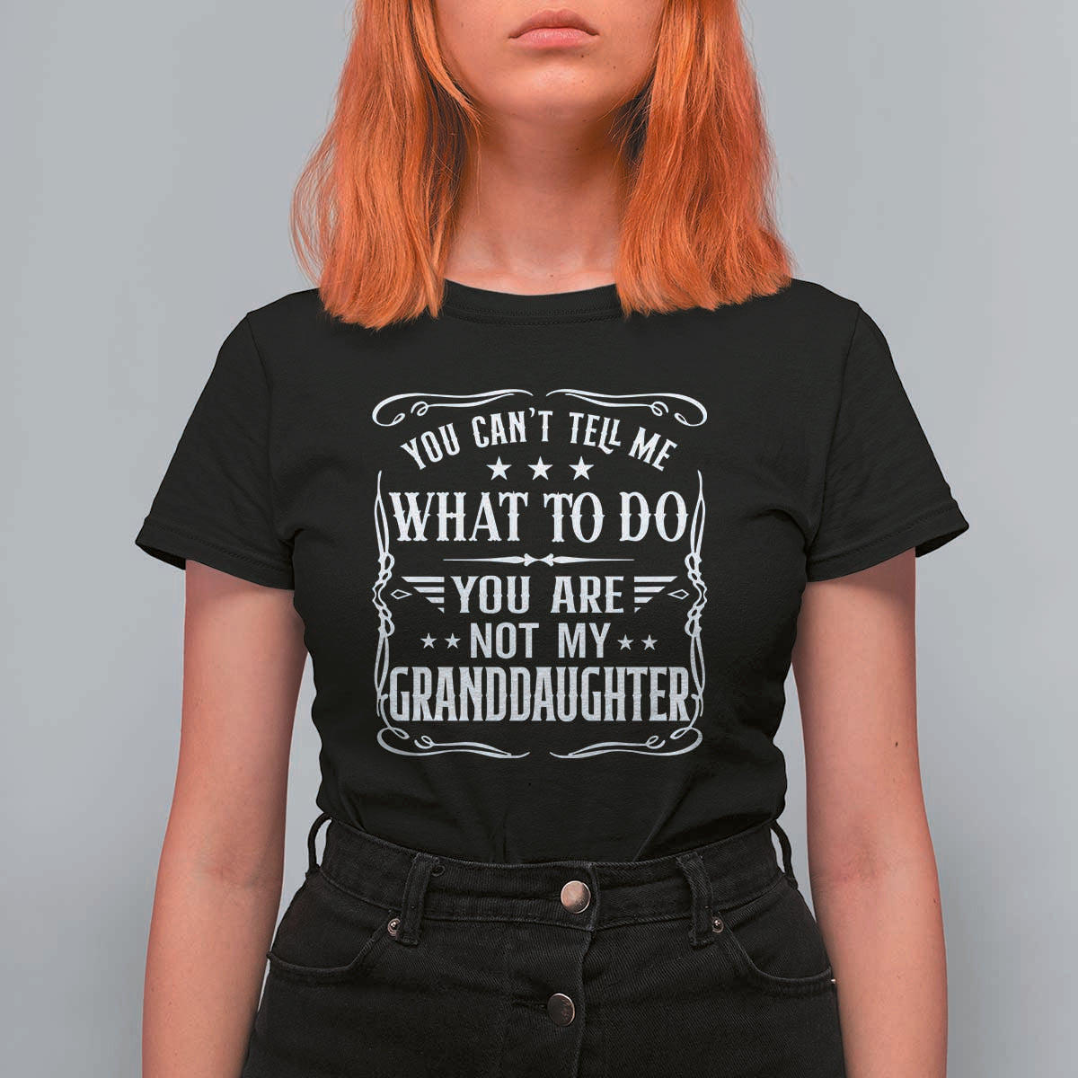 You Cant Tell Me What To Do You Are Not My Granddaughter T Shirt For Women Funny Girl Grandpa Fathers Day Gifts