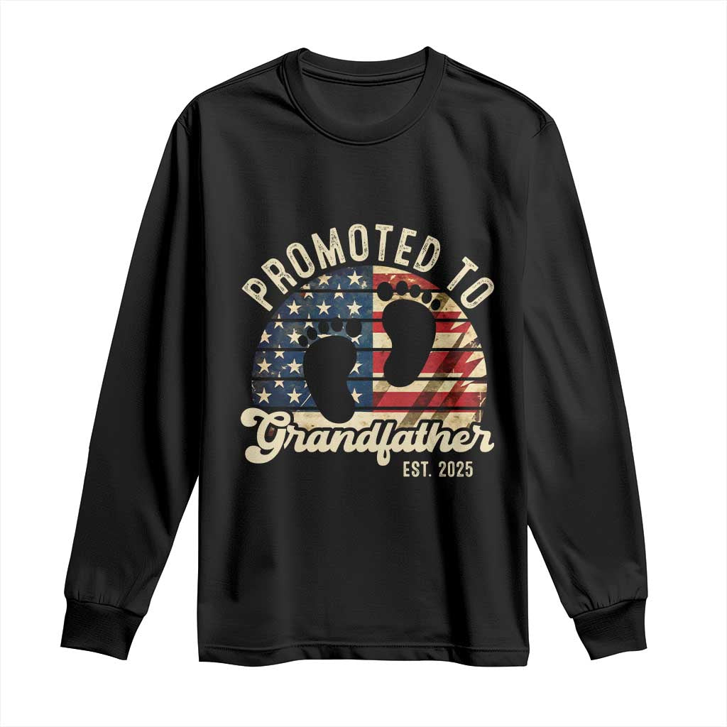 Funny Promoted To Grandfather 2025 Long Sleeve Shirt Newborn Vintage American Flag
