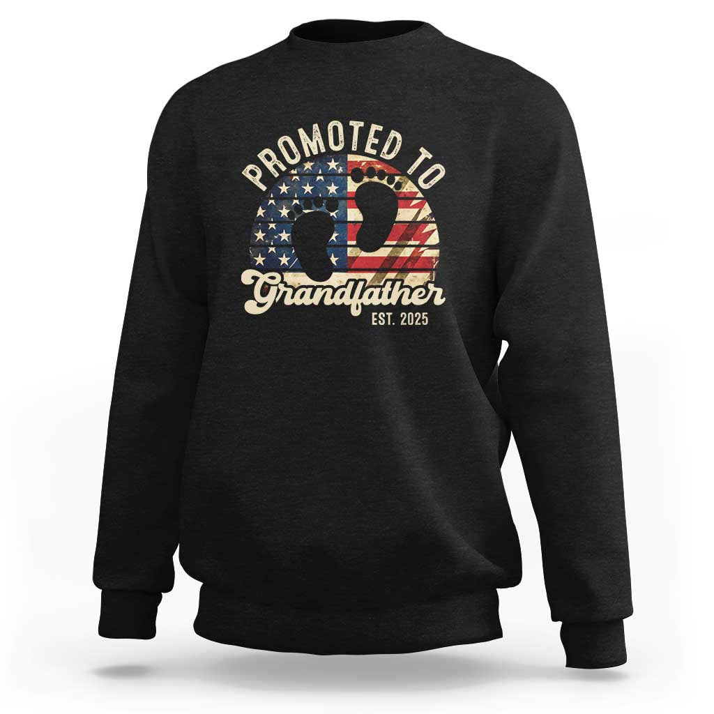Funny Promoted To Grandfather 2025 Sweatshirt Newborn Vintage American Flag
