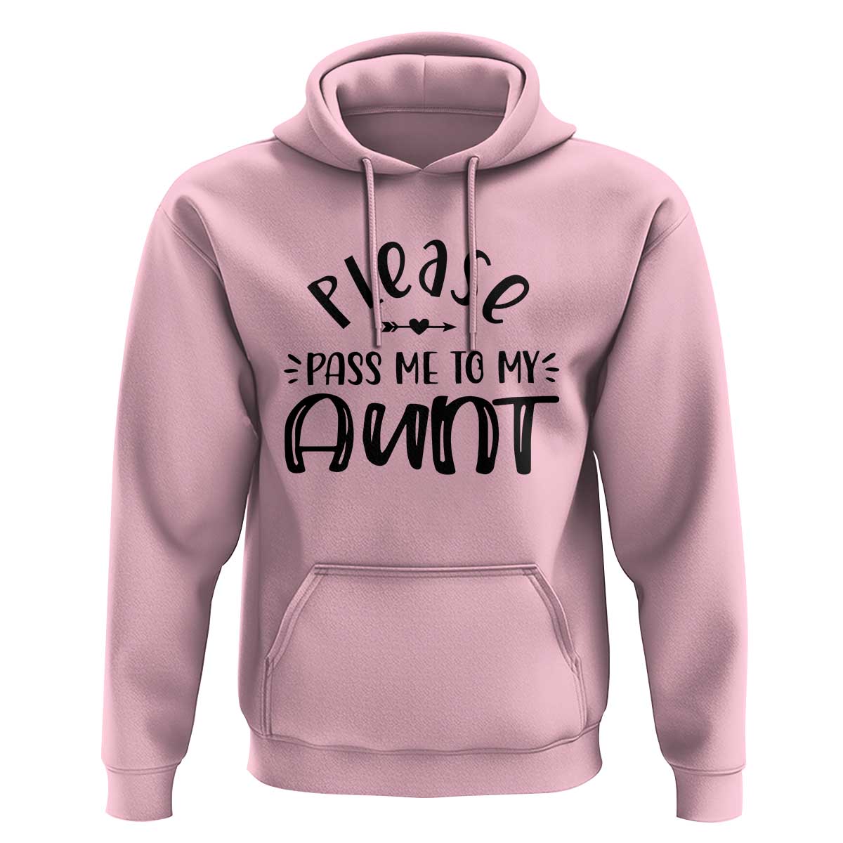 Funny Please Pass Me To My Aunt Hoodie Soon To Be Aunt