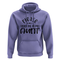 Funny Please Pass Me To My Aunt Hoodie Soon To Be Aunt