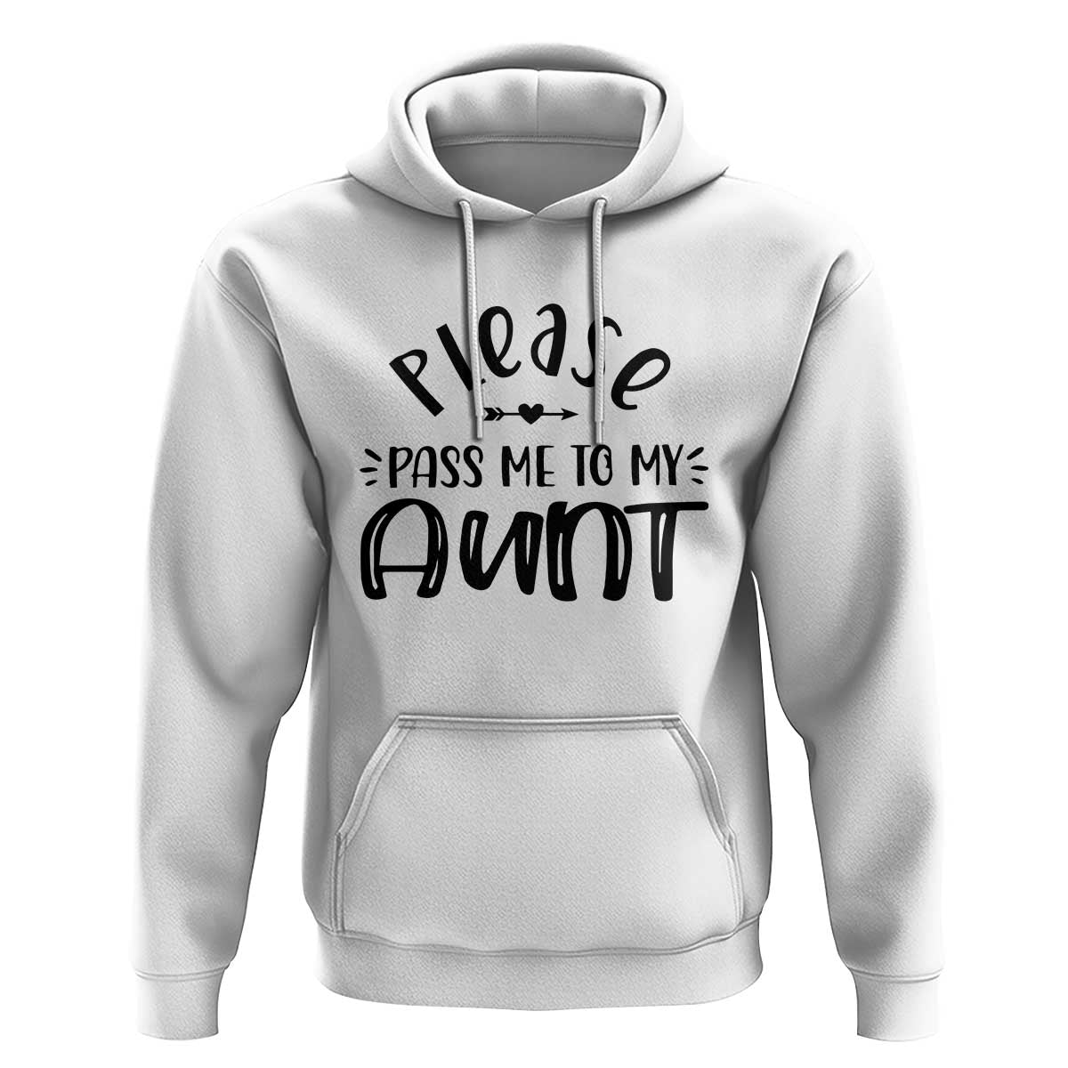 Funny Please Pass Me To My Aunt Hoodie Soon To Be Aunt