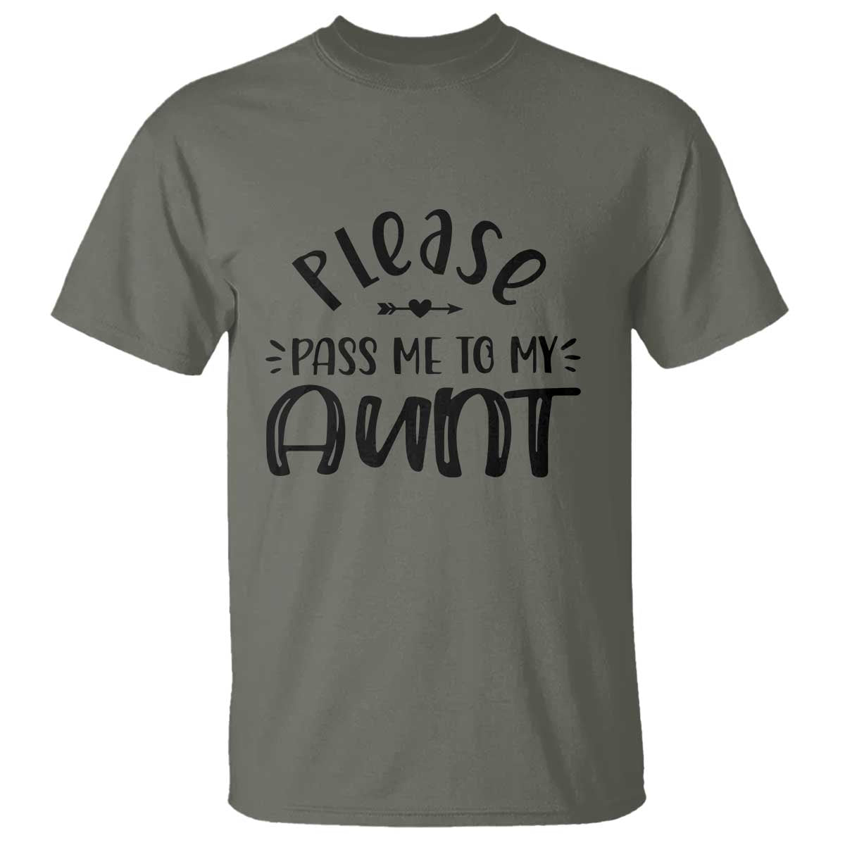 Funny Please Pass Me To My Aunt T Shirt Soon To Be Aunt