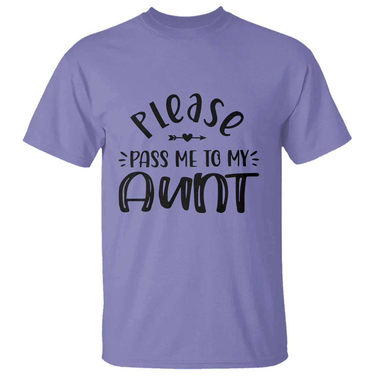 Funny Please Pass Me To My Aunt T Shirt Soon To Be Aunt