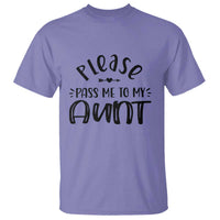 Funny Please Pass Me To My Aunt T Shirt Soon To Be Aunt