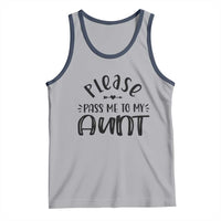 Funny Please Pass Me To My Aunt Tank Top Soon To Be Aunt
