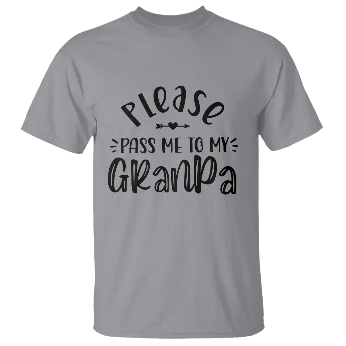 Funny Please Pass Me To My Grandpa T Shirt Soon To Be Grandpa
