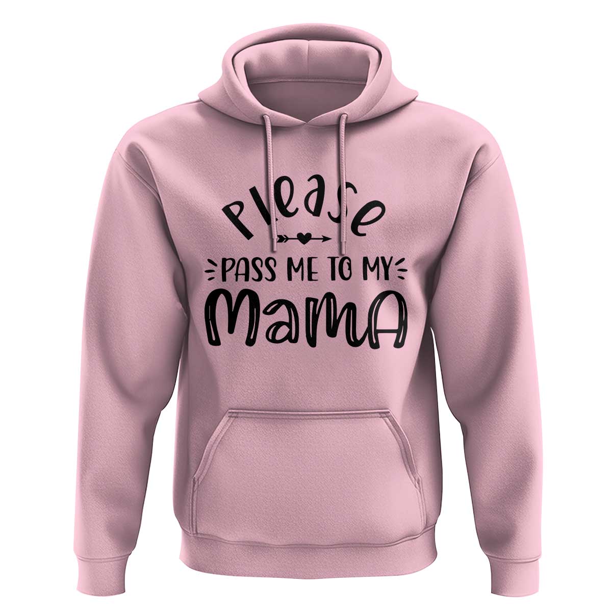 Funny Please Pass Me To My Mama Hoodie Soon To Be Mom