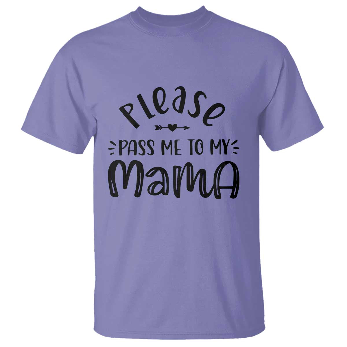 Funny Please Pass Me To My Mama T Shirt Soon To Be Mom