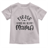 Funny Please Pass Me To My Mama Toddler T Shirt Soon To Be Mom