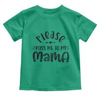Funny Please Pass Me To My Mama Toddler T Shirt Soon To Be Mom
